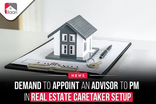 Demand to Appoint an Advisor to PM in Real Estate Caretaker Setup