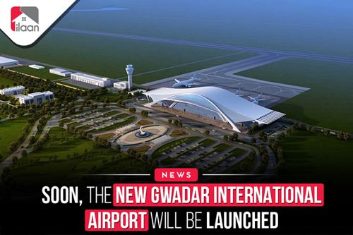 Soon, The New Gwadar International Airport Will Be Launched