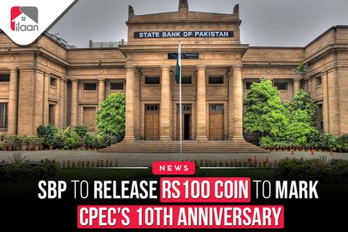 SBP To Release Rs 100 Coin to  Mark CPEC’s 10th Anniversary
