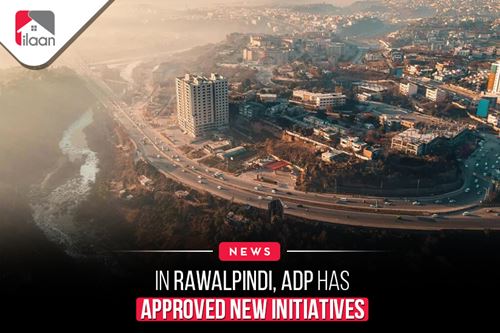 In Rawalpindi, ADP has approved  new initiatives.